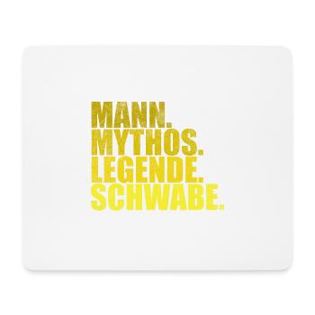 Mann. Mythos. Legende. Schwabe. Lustiger Spruch - Mousepad (Querformat) - Weiß - Vorne