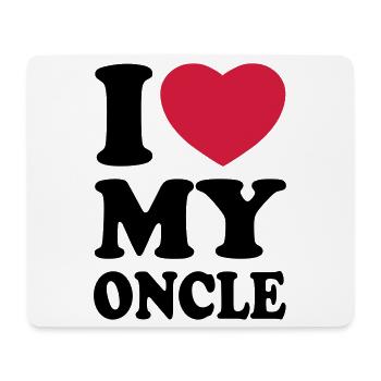 I love my oncle - Mouse Pad (horizontal) - white - Front