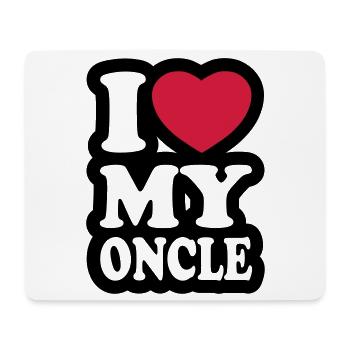 I love my oncle - Mouse Pad (horizontal) - white - Front