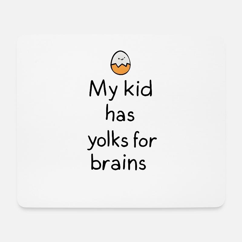 My Kid Has Yolks for Brains - Mousepad (Querformat) - Weiß