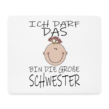 Darf das bin die Große Schwester - Mousepad (Querformat) - Weiß - Vorne