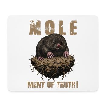 Humour Taupe Molement of Truth - Tapis de souris (format paysage) - blanc - Devant