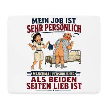 Mein Job ist persönlicher als beiden lieb ist - Mousepad (Querformat) - Weiß - Vorne