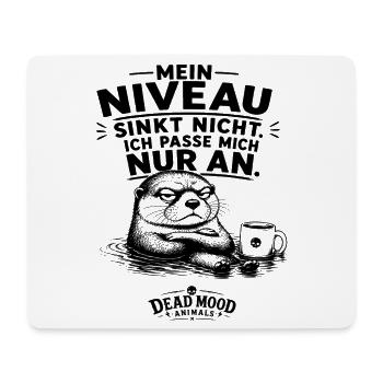 Mein Niveau sinkt nicht. Ich passe mich nur an. - Mousepad (Querformat) - Weiß - Vorne