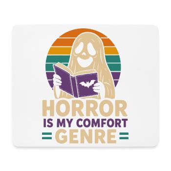 Horror Is My Comfort Genre Spirit - Mouse Pad (horizontal) - white - Front