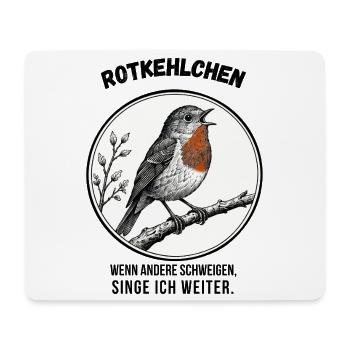Rotkehlchen – Singe weiter - Mousepad (Querformat) - Weiß - Vorne