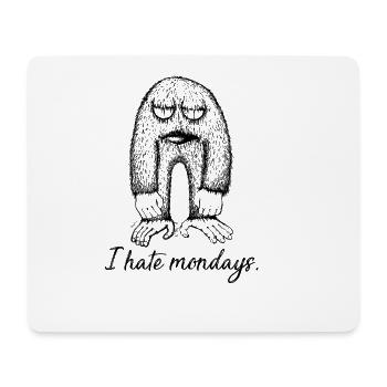 I hate mondays | Ich hasse Montage - Mousepad (Querformat) - Weiß - Vorne
