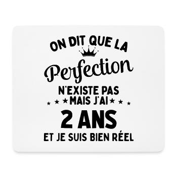 j'ai 2 Ans et je suis bien réel - perfection - Tapis de souris (format paysage) - blanc - Devant