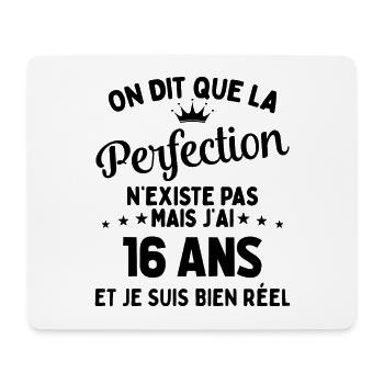 J'ai 16 Ans et je suis bien réel - perfection - Tapis de souris (format paysage) - blanc - Devant