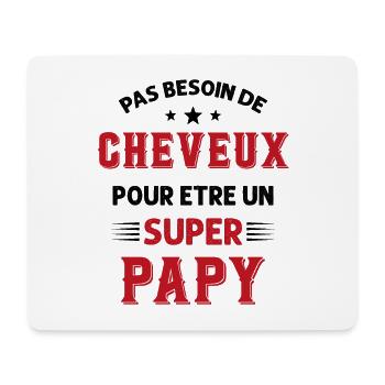 Pas Besoin De Cheveux Pour Être Un Super Papy - Tapis de souris (format paysage) - blanc - Devant