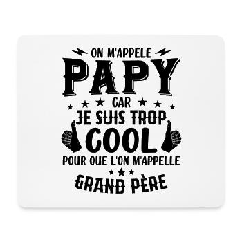 Papy car je suis trop cool / humour grand-père - Tapis de souris (format paysage) - blanc - Devant