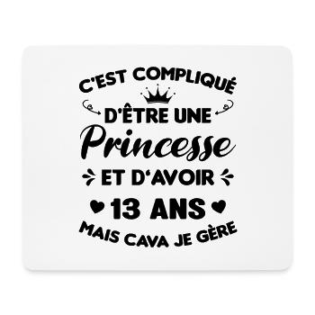 Je Suis Une Princesse Et J'ai 13 Ans Cadeau Humour - Tapis de souris (format paysage) - blanc - Devant