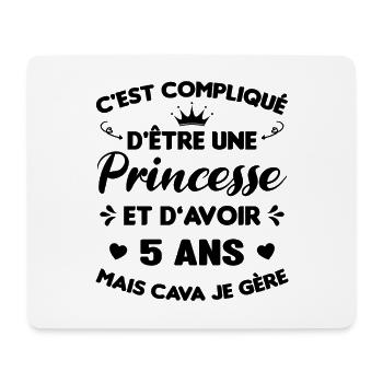 Je Suis Une Princesse Et J'ai 5 Ans Cadeau Humour - Tapis de souris (format paysage) - blanc - Devant