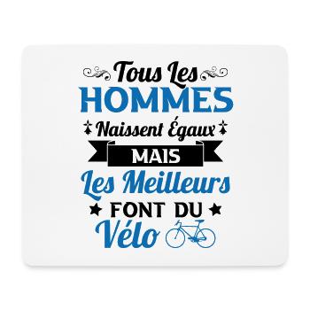 Hommes naissent égaux les meilleurs font du vélo - Tapis de souris (format paysage) - blanc - Devant