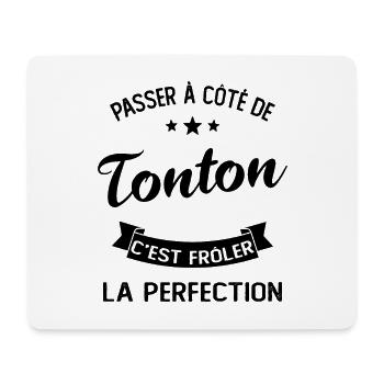 Passer À Côté De Tonton C'est Frôler La Perfection - Tapis de souris (format paysage) - blanc - Devant