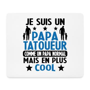 Je suis un Papa Tatoueur comme un Papa Normal - Tapis de souris (format paysage) - blanc - Devant