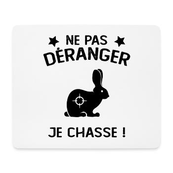 Ne Pas déranger Je Chasse ! - Tapis de souris (format paysage) - blanc - Devant