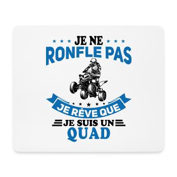 Je Ne Ronfle Pas Je Rêve Que Je Suis Un Quad - Tapis de souris (format paysage) - blanc - Devant