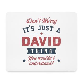 Its a David thing - Mouse Pad (horizontal) - white - Front