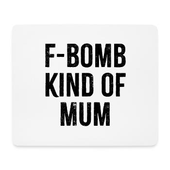 F Bomb Kinda Maman - Tapis de souris (format paysage) - blanc - Devant