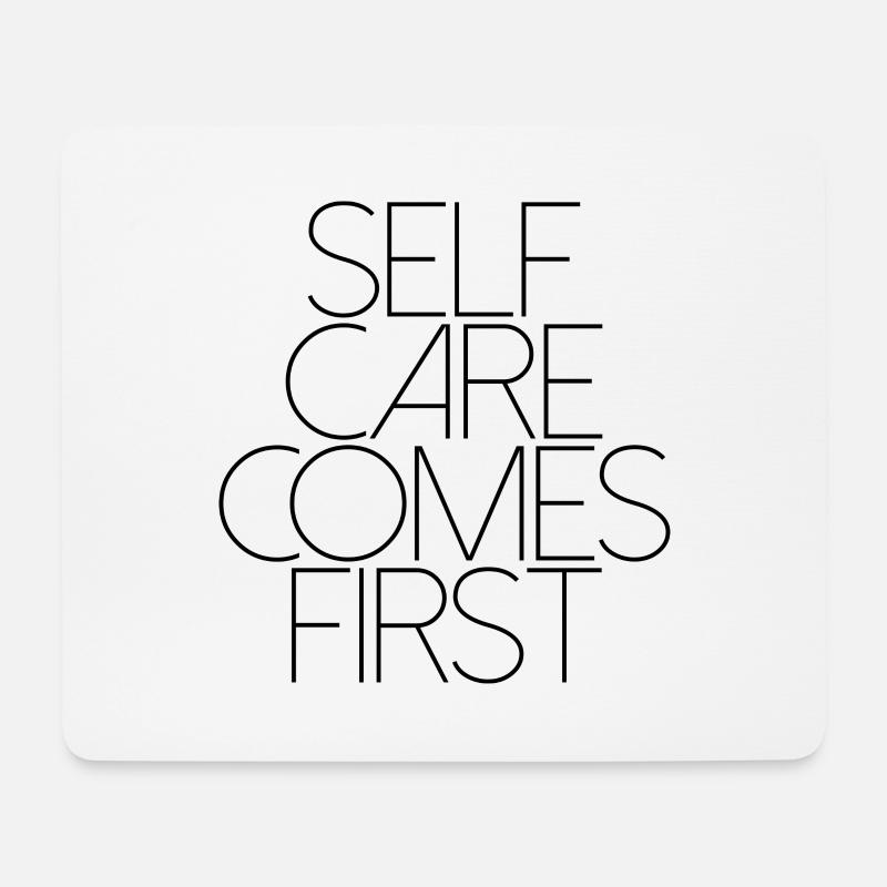 SELF CARE COMES FIRST 1 - Mouse Pad (horizontal) - white
