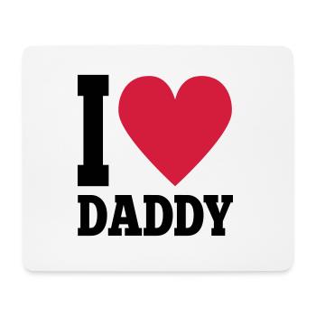 I love daddy - Mouse Pad (horizontal) - white - Front
