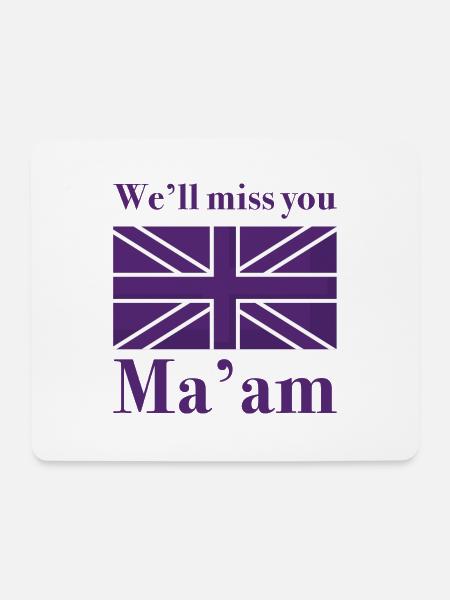 Wir werden dich vermissen, Ma'am - Mousepad (Querformat) - Weiß
