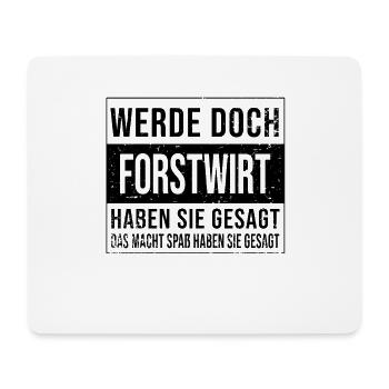Förster Geburtstag Arbeit witzige Forstwirt - Mousepad (Querformat) - Weiß - Vorne