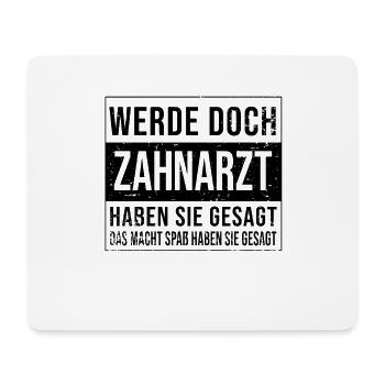 Dentist Geburtstag Arbeit witzige Zahnarzt - Mousepad (Querformat) - Weiß - Vorne