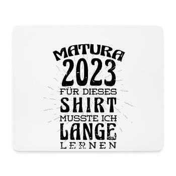Matura 2023 Abitur bestanden Matura lange lernen - Mousepad (Querformat) - Weiß - Vorne