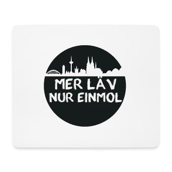 Mer läv nur einmol,köln,kreis,skyline - Mousepad (Querformat) - Weiß - Vorne