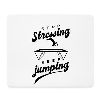 Funny sayings Fitness Workout Trampoline Sports - Mouse Pad (horizontal) - white - Front