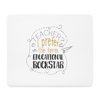 EDUCATION ROCKER TEACHER ROCK TEACHER STAR GIFT - Mouse Pad (horizontal) - white - Front