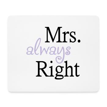 Mrs. always Right - Mousepad (Querformat) - Weiß - Vorne
