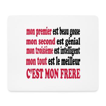 Mon frère est beau - Mouse Pad (horizontal) - white - Front