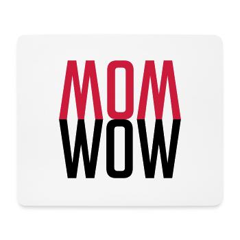 MOM WOW - Mother's Day for the Best Mother - Mouse Pad (horizontal) - white - Front