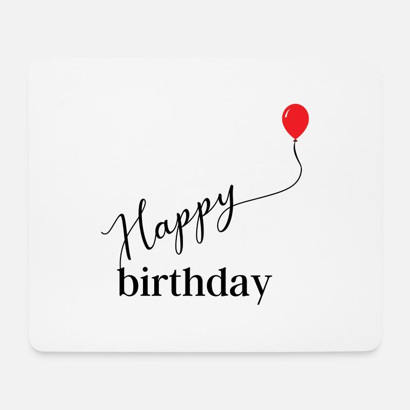 happy birthday - Mousepad (Querformat) - Weiß