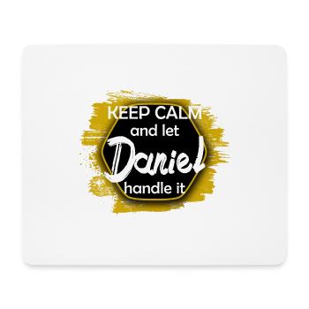 Keep Calm let Daniel handle it funny saying - Mouse Pad (horizontal) - white - Front