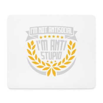 not antisocial anti stupid - Mouse Pad (horizontal) - white - Front