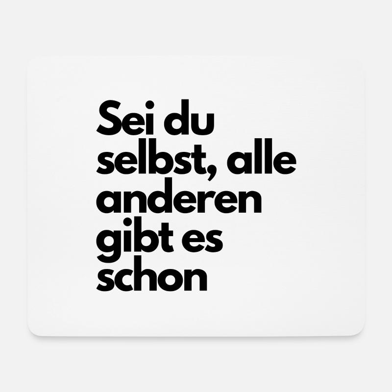 Sei du selbst, alle anderen gibt es schon. - Mousepad (Querformat) - Weiß