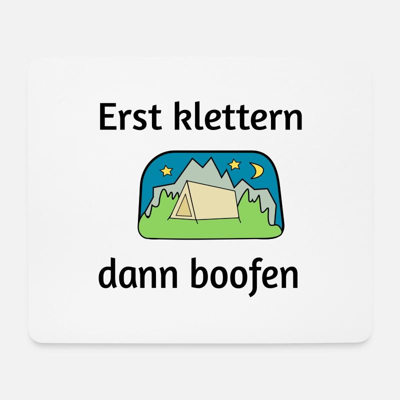 Erst klettern dann boofen - Mousepad (Querformat) - Weiß