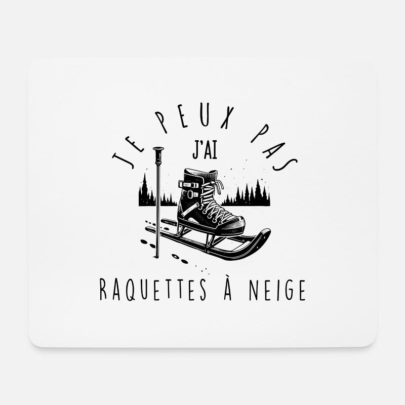Ich kann nicht, ich habe Schneeschuhe - Mousepad (Querformat) - Weiß