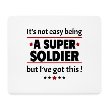 It's not easy to be a super soldier - Mouse Pad (horizontal) - white - Front