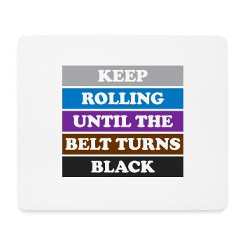 Gardez la chemise de Jiu Jitsu roulante pour BJJ, Jujitsu, - Tapis de souris (format paysage) - blanc - Devant