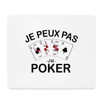 Je Peux Pas J'ai Poker - Tapis de souris (format paysage) - blanc - Devant