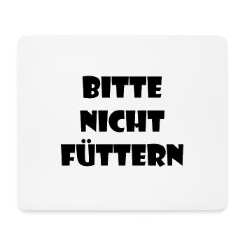 Nicht Füttern - Mousepad (Querformat) - Weiß - Vorne