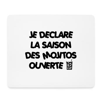 I DECLARE THE MOJITOS SEASON OPEN - Mouse Pad (horizontal) - white - Front