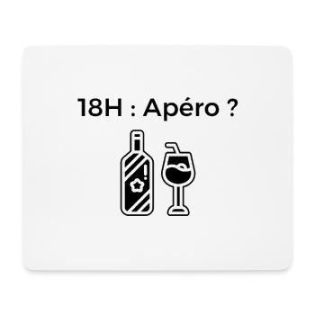 18 H : Apéro ? - Tapis de souris (format paysage) - blanc - Devant