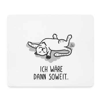 I would then be ready ... Enjoyment, demarcation - Mouse Pad (horizontal) - white - Front