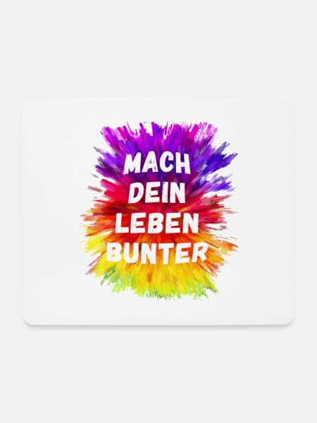 MACH DEIN LEBEN BUNTER - Mousepad (Querformat) - Weiß